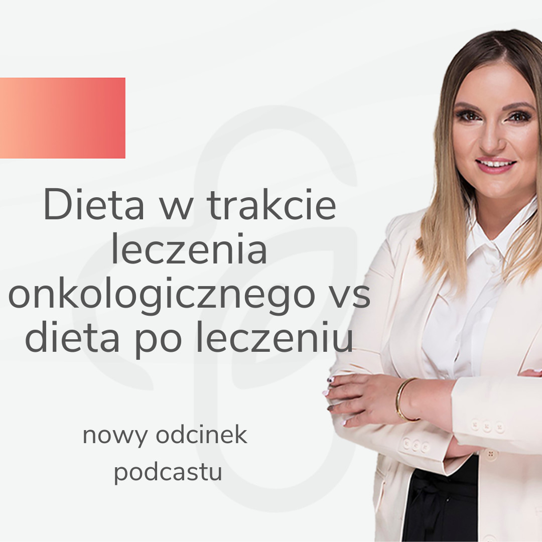 dieta podczas leczenia onkolgoicznego